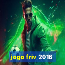 jogo friv 2018